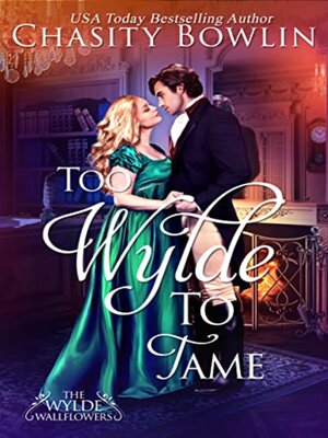 cover image of Too Wylde to Tame